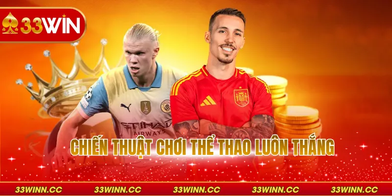 Chiến thuật chơi thể thao luôn thắng